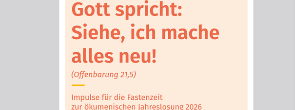Gott spricht: Siehe, ich mache alles neu!